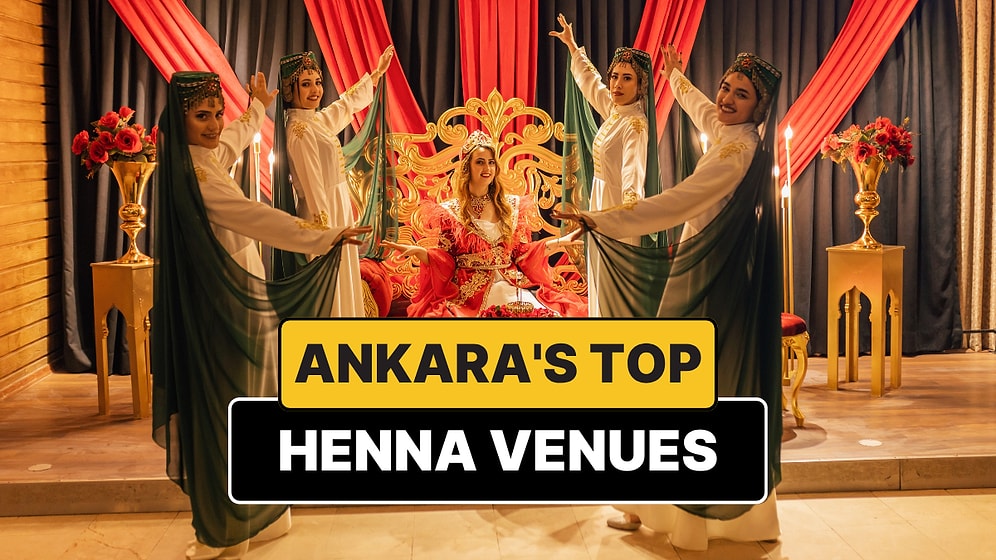 Ankara's Best Henna Venues - Updated List 2026