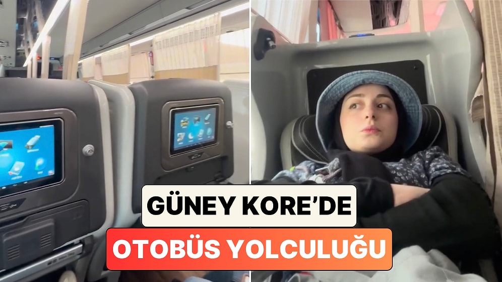 Güney Kore'yi Gezen Türk 5 Saatlik Otobüs Yolculuğu Deneyimini Paylaştı