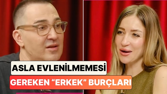 Hangi Burç Erkekleri Evlilikten Uzak Durmalı? Ünlü Astrolog Asla Evlenilmemesi Gereken Burçları Sıraladı