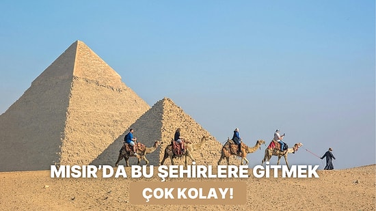 Türkiye’den Vizesiz Kolaylığıyla Gidebileceğiniz En Popüler Mısır Şehirleri