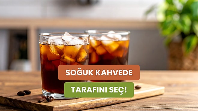 Cold Brew vs. Buzlu Filtre Kahve: Yaz Aylarının İki Büyük Kurtarıcısı Arasındaki Fark Ne?