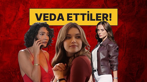 Çıktılar mı, Çıkarıldılar mı? Yeni Sezon Onayı Alan 3 Dizinin Başrolleri Ayrılıyor!