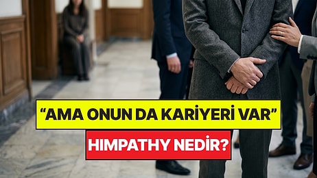Fail Erkek Olduğunda Değişen Tutum: Mağdurdan Çok Suçlunun Düşünüldüğü "Himpathy" Nedir?