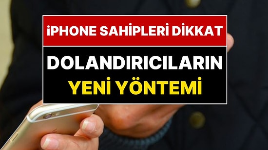 iPhone Sahipleri Hemen Kontrol Etsin: Çalınan Telefonların Arkasından Büyük Tuzak Çıktı!