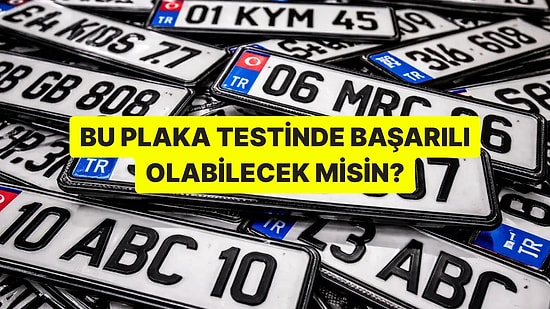 Bu Plaka Testinde 15/15 Yapabilecek misin?