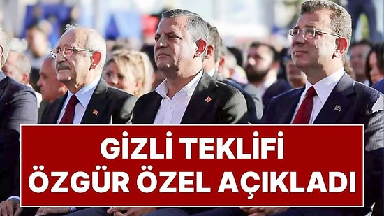 Özgür Özel'den Flaş İddia: "Kemal Kılıçdaroğlu, Ekrem İmamoğlu'na CHP Genel Başkanlığı Teklif Etti"
