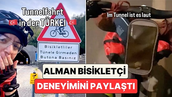 Alman İçerik Üreticisi Türkiye'deki Bisiklet Dostu Tünel Altyapısını Deneyimledi