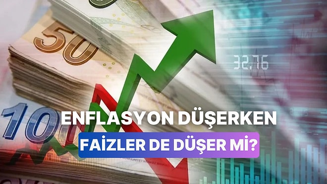 Dr. Hakan Özerol Cevaplıyor: Enflasyon Düşerken Faizler de Düşer mi?
