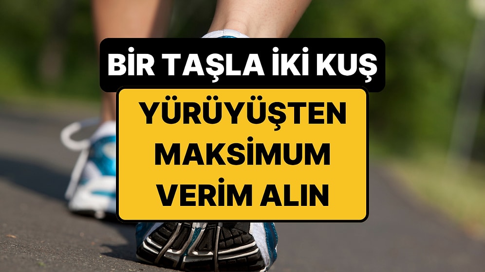 Yürüyüşten Aldığınız Faydayı İki Katına Çıkaracak Askeri Yöntem