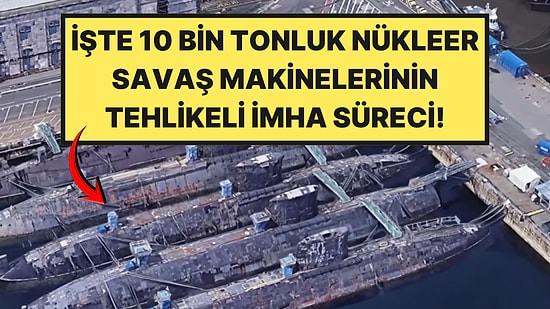 Şehirleri Yok Edebilecek Güçte: Dünyanın En Güçlü Savaş Makineleri Nasıl İmha Ediliyor?