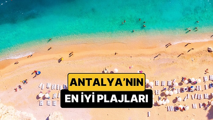 Antalya'nın En İyi Plajları - 2026 Güncel Rehber