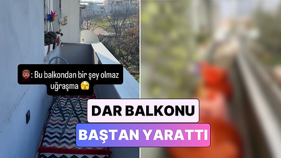 Bir İçerik Üreticisi "Bu Balkondan Bir Şey Olmaz" Diyenleri Utandıran Bir Dekorasyona İmza Attı