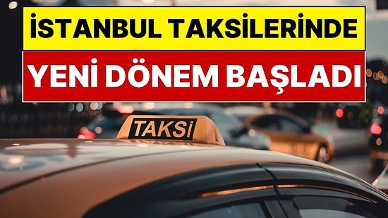 Taksilerde 'Sarı Hat' Dönemi Başladı: Puanı Sıfırlanan Şoför Meslekten Men Edilecek