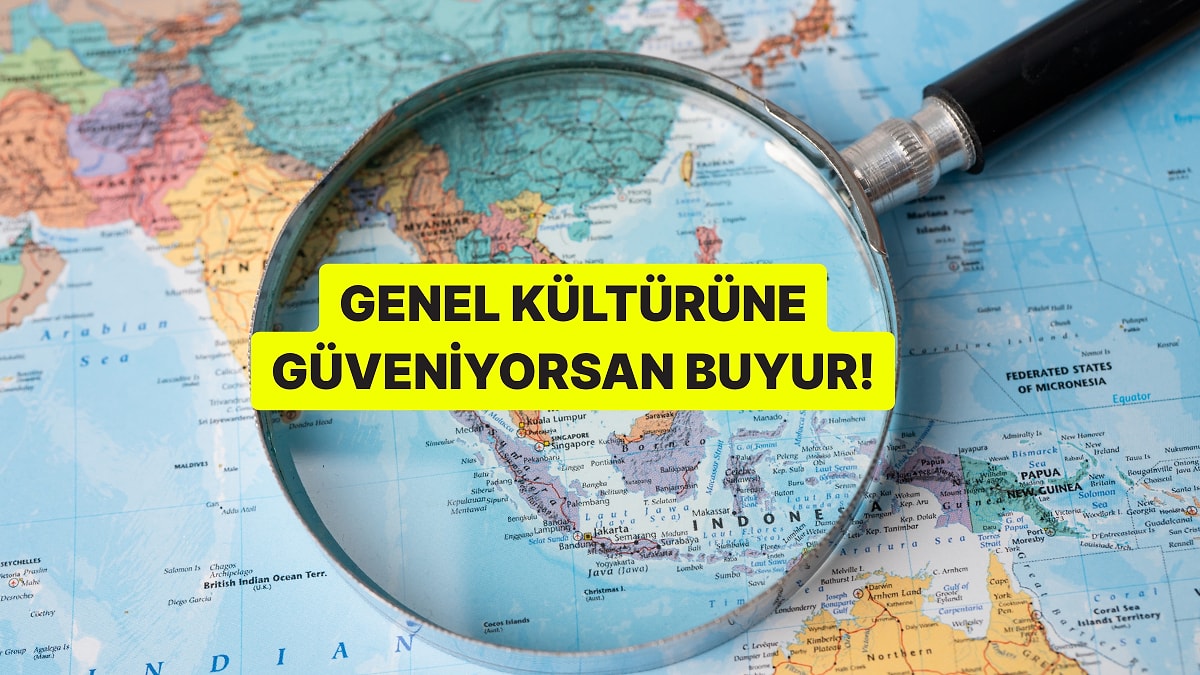 Bu Genel Kültür Testinde Beynini Biraz Zorlaman Gerekebilir!