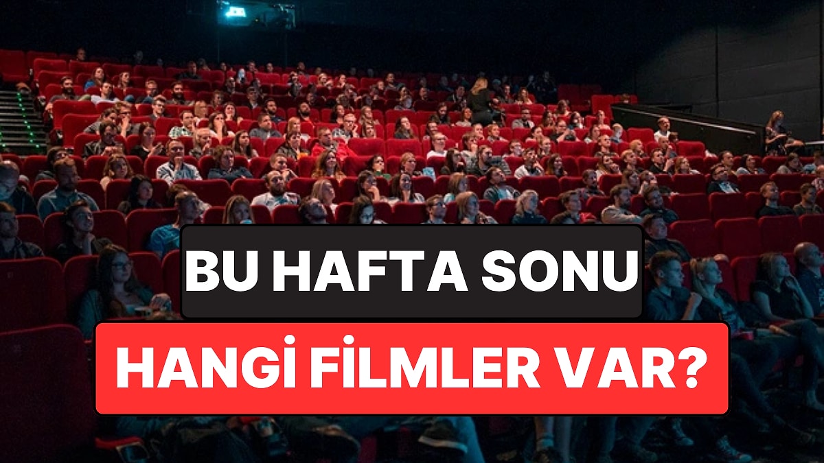 İstanbul'da Bu Hafta Sonu Hangi Filmler Var? 13-14 Haziran 2026 Tarihinde Vizyondaki Filmler