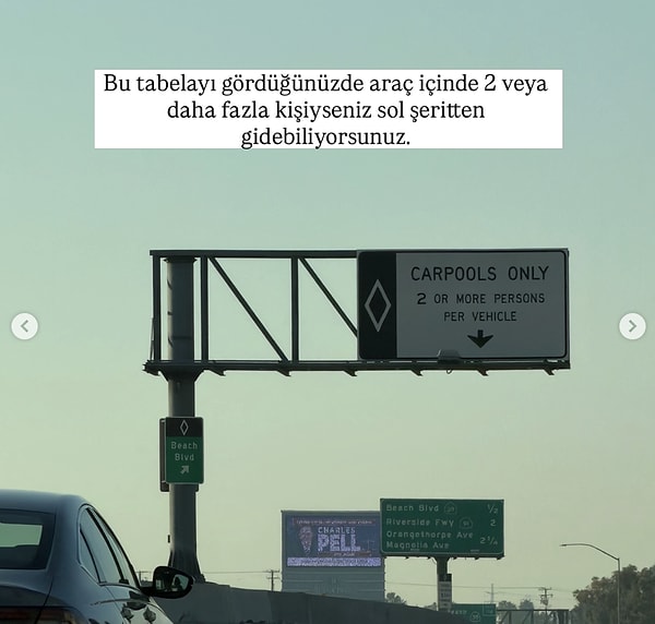 Araç içinde birden fazla kişiyseniz, ayrı bir şeritten gidebiliyorsunuz.