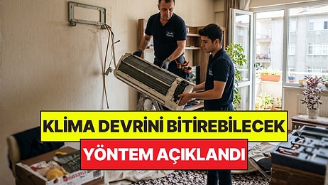 Evlerde Klima Devrini Bitirebilecek Yeni Bir Yöntem Açıklandı