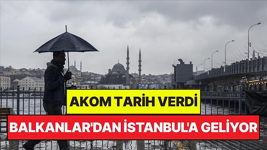 AKOM Tarih Verdi: Serinlik Dalgası Balkanlar'dan Yola Çıktı İstanbul'a Geliyor!