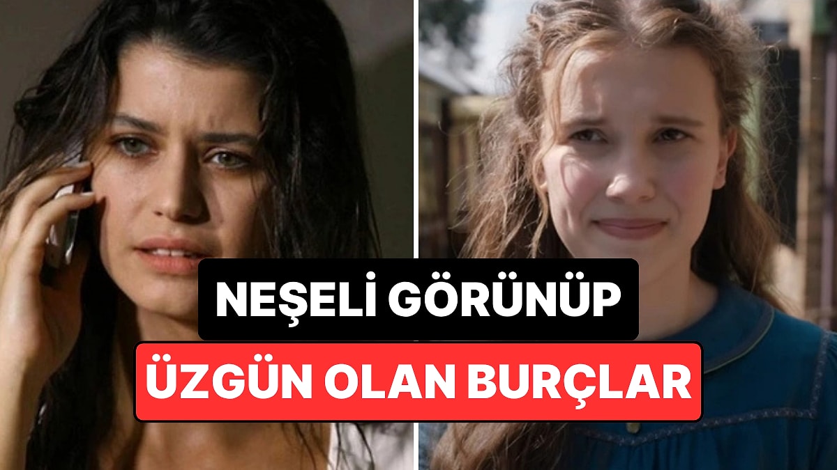 Kalabalıkta Neşeli Görünüp Yalnızlıkta İçine Çöken 4 Burç