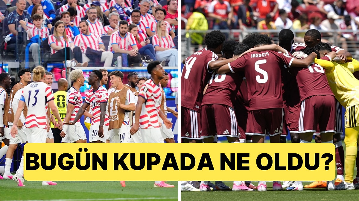 Kupa Günlüğü: Bugün Dünya Kupası'nda Neler Oldu?