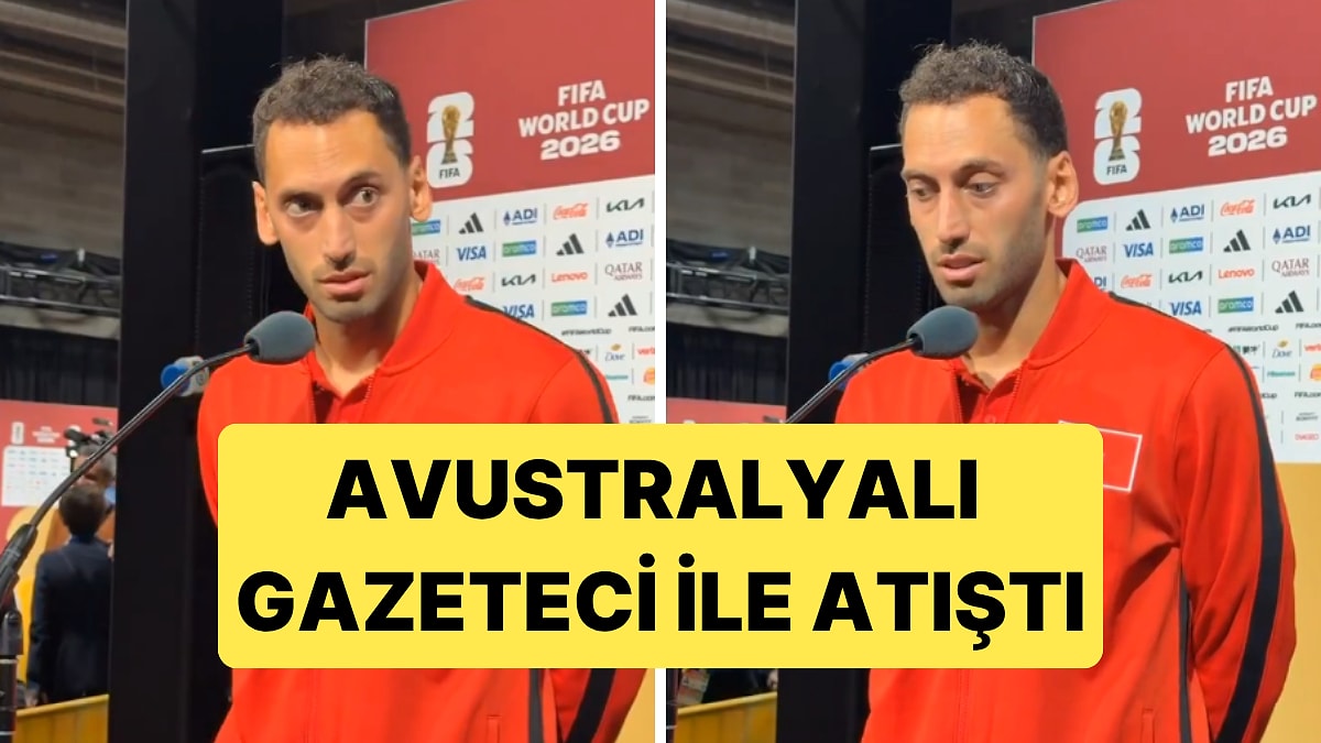 Hakan Çalhanoğlu ve Avustralyalı Gazeteci Maç Öncesi Açıklamalar Sebebiyle Tartıştı