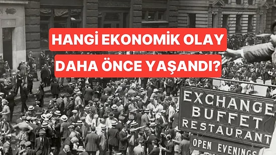 Bu Ekonomik Olayların Hangisi Önce Yaşandı?