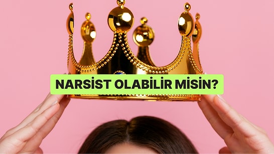 Psikoloji Testi: İçinde Bir Narsist Yatıyor Olabilir mi?