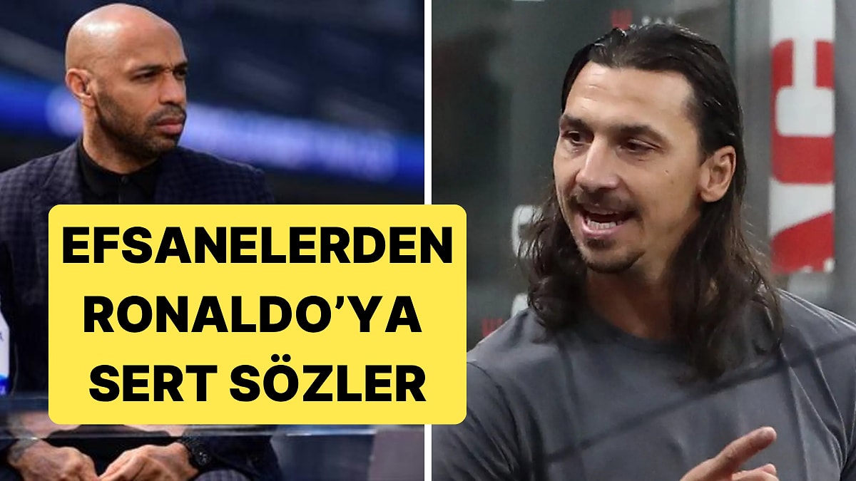 Ronaldo'nun Hayal Kırıklığı Yaratan Performansına Henry ve Zlatan'dan Eleştiri Geldi