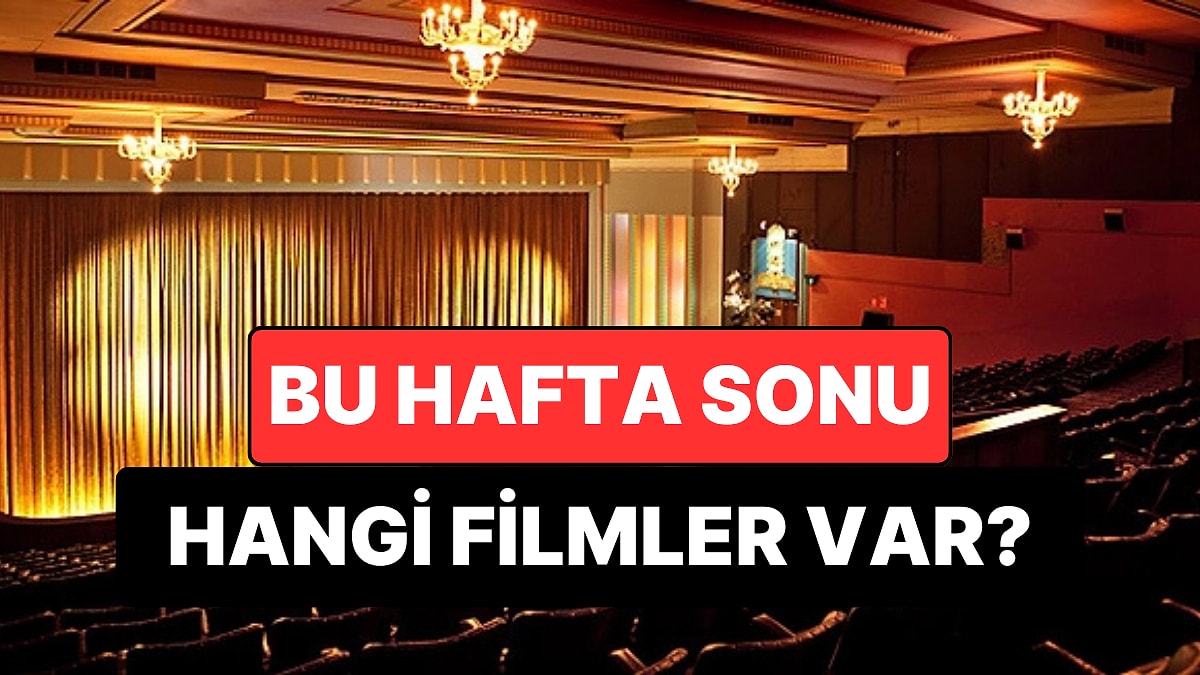 İstanbul'da Bu Hafta Sonu Hangi Filmler Var? 20-21 Haziran 2026 Tarihinde Vizyondaki Filmler