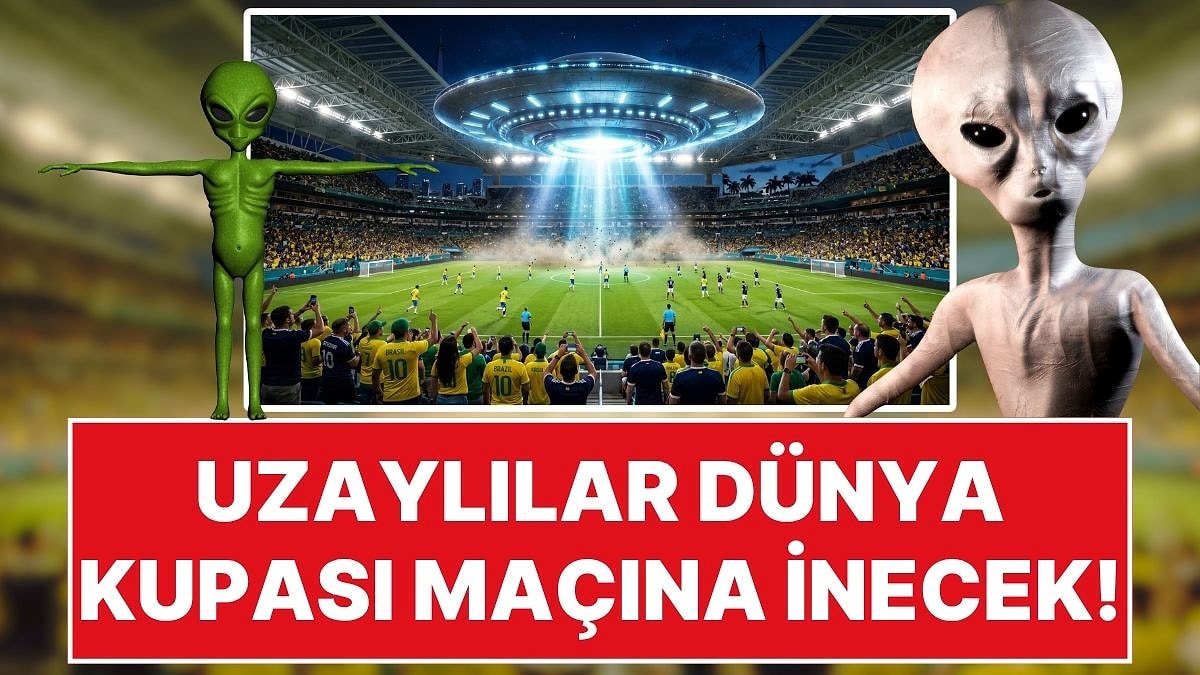 Dünya Kupası’ndaki Brezilya-İskoçya Maçı Öncesi Sosyal Medyayı Sallayan Kehanet: Uzaylılar Sahaya İnebilir!