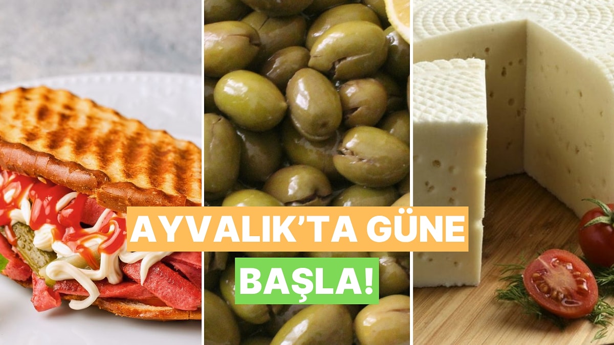 Zeytin Diyarında Kahvaltı: Ayvalık’ta Güne Hayat Dolu Başlatacak 10 Yerel Lezzet