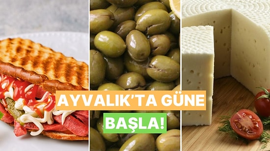 Zeytin Diyarında Kahvaltı: Ayvalık’ta Güne Hayat Dolu Başlatacak 10 Yerel Lezzet