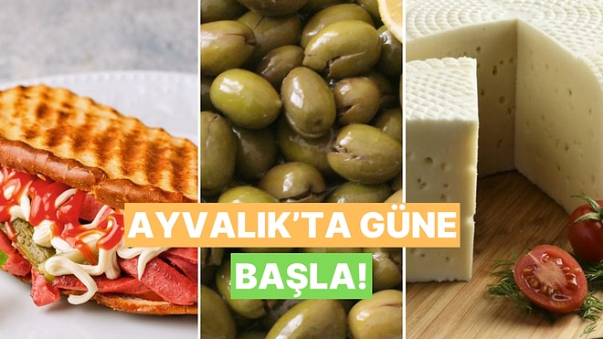 Zeytin Diyarında Kahvaltı: Ayvalık’ta Güne Hayat Dolu Başlatacak 10 Yerel Lezzet