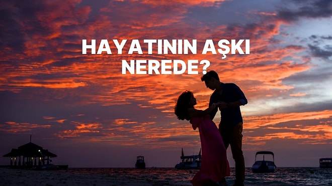 Müzik Seçimlerine Göre Hayatının Aşkıyla Nerede Karşılaşacaksın?