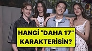 Hangi Daha 17 Karakterisin?