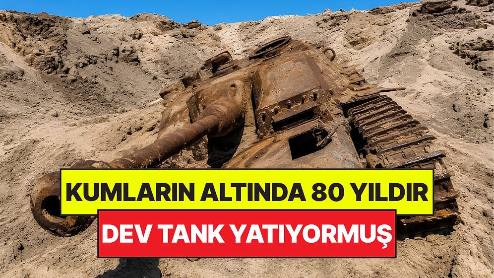 İnşaat Kazısında Kazara Bulundu: Kumların Altında 80 Yıldır Koca Tank Yatıyormuş