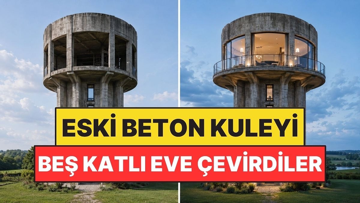 Kimsenin Yüzüne Bakmadığı Su Kulesini Eve Çevirdiler