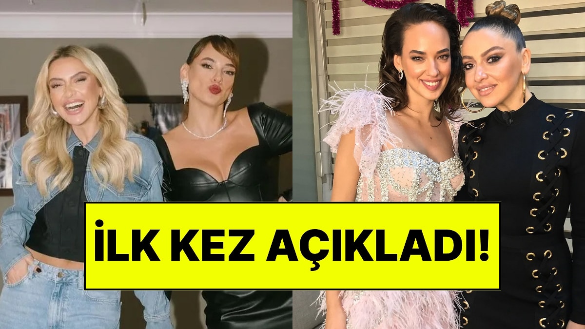 Seda Bakan Hadise ile Aralarının Neden Açıldığını İlk Kez Anlattı