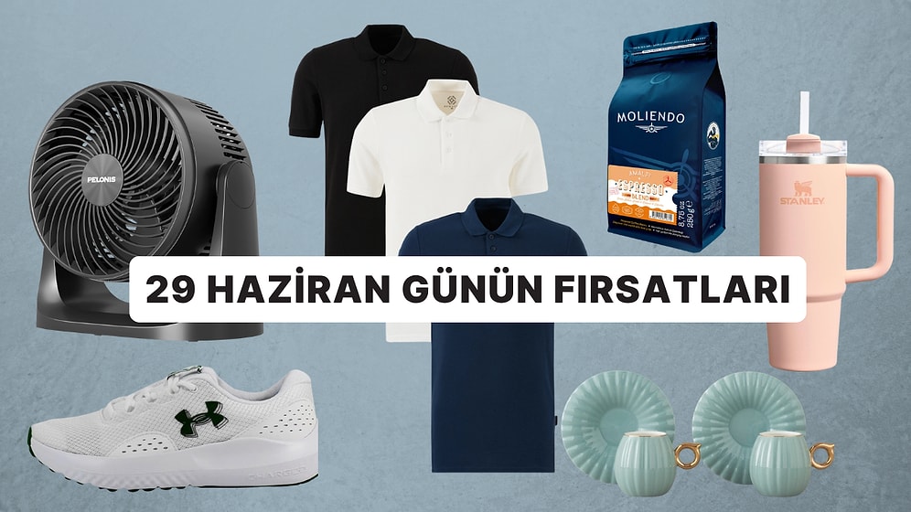 Bugün İndirimde Neler Var? 29 Haziran 2026 Günün Fırsatları
