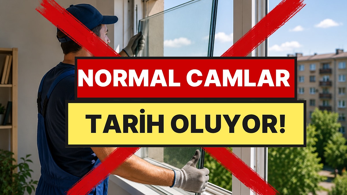 Normal Camlar Eskide Kaldı: Yeni Vakumlu Camlar Termos Gibi Yazın Serin, Kışın Sıcak Tutuyor