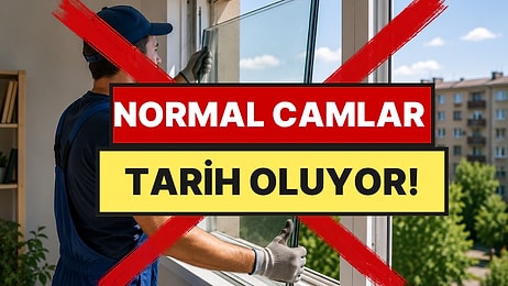 Normal Camlar Eskide Kaldı: Yeni Vakumlu Camlar Termos Gibi Yazın Serin, Kışın Sıcak Tutuyor