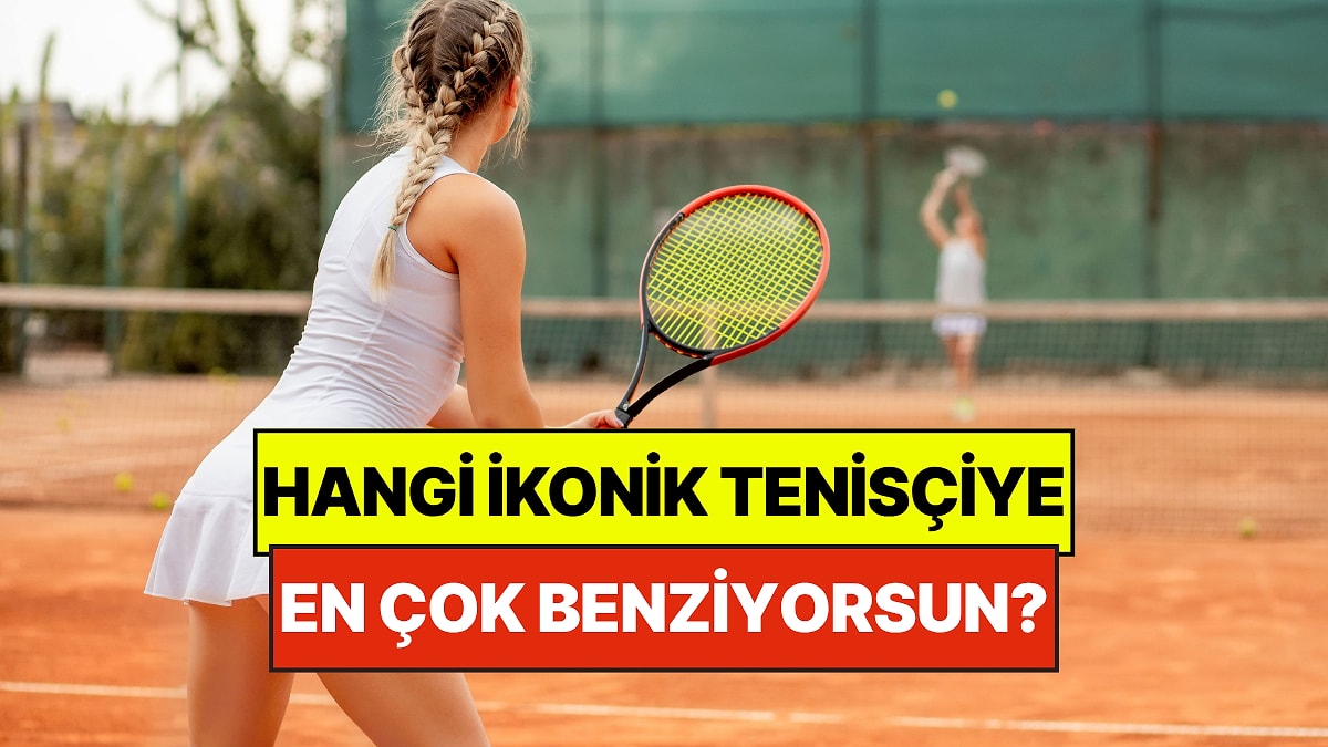Hangi Tenisçisin?