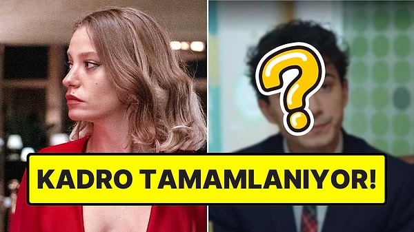 Serenay Sarıkaya'nın Yeni Filmine 4 Sürpriz Oyuncu Dahil Oldu