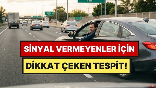 Psikologlara Göre Sinyal Vermeyen Sürücülerin Ortak Noktası Belli Oldu