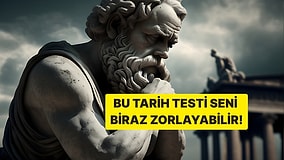 Bu Tarih Testinde Biraz Zorlanabilirsin!