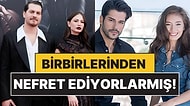 Meğer Ekran Başında "Ölüp Bittiğimiz" O Ünlü Çiftler Kamera Arkasında Birbirinden Nefret Ediyormuş!