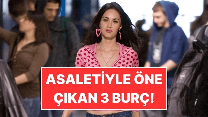 Asaletiyle Öne Çıkan 3 Burç: Doğuştan Geliyor!