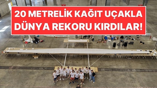 20 Metrelik Kağıt Uçakla Guinness Rekoru Kırdılar: 59 Metre Uçtu