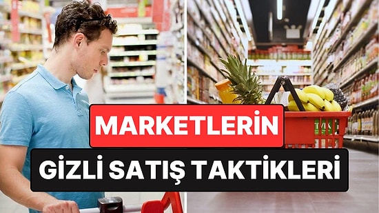Psikologlara Göre Marketlerin Fark Ettirmeden Daha Fazla Harcama Yaptırmak İçin Kullandığı 5 Yöntem