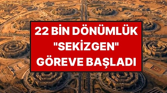 Çölün Ortasına Dev Askeri Karargah İnşa Edildi: Pentagon'la Yarışıyor